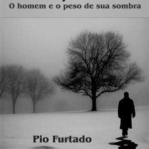 Neoplasia - O homem e o peso da sua sombra