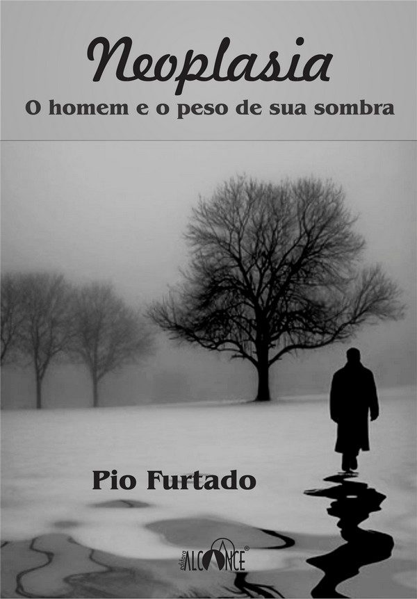 Neoplasia - O homem e o peso da sua sombra