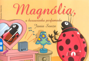 Magnólia, a besourinha perfumada