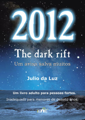 2012 - The dark rift - Um aviso salva muitos