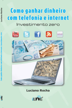 Como ganhar dinheiro com telefonia e internet - Investimento zero