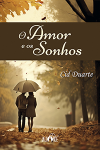 O Amor e os Sonhos - Cid Duarte