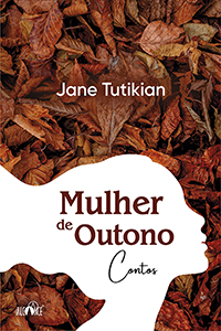 Mulher de outono - Jane Tutikian