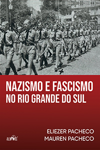 Nazismo e fascismo no Rio Grande do Sul