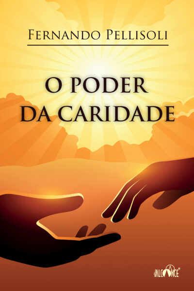 O poder da caridade - Fernando Pellisoli