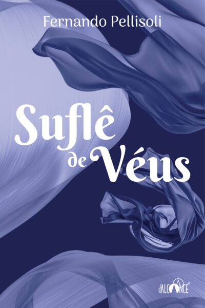 Suflê de véus - Fernando Pellisoli