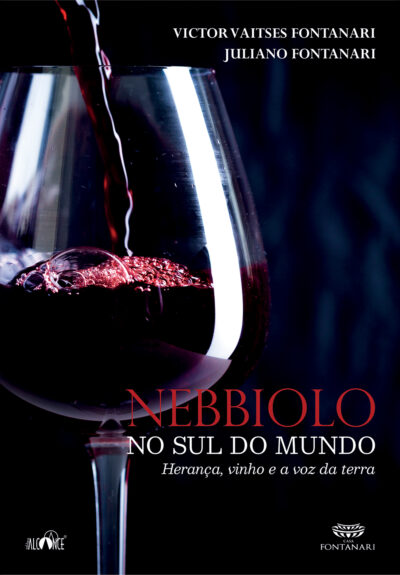 Nebbiolo no sul do mundo: Herança, vinho e a voz da terra - Victor Fontanari e Juliano Fontanari